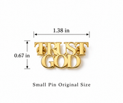 Trust God Lapel Pin Gold Plated - A Meaningful Mood
