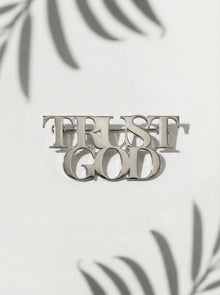 Trust God Small Pin Stainless Steel - A Meaningful Mood