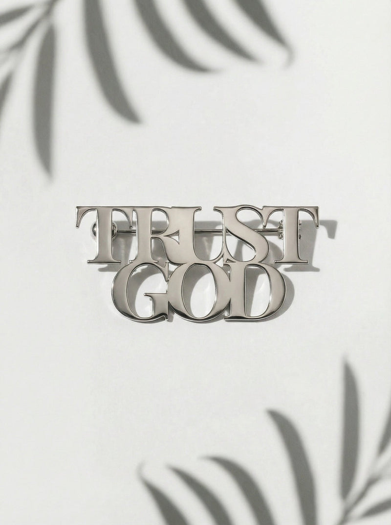 Trust God Small Pin Stainless Steel - A Meaningful Mood